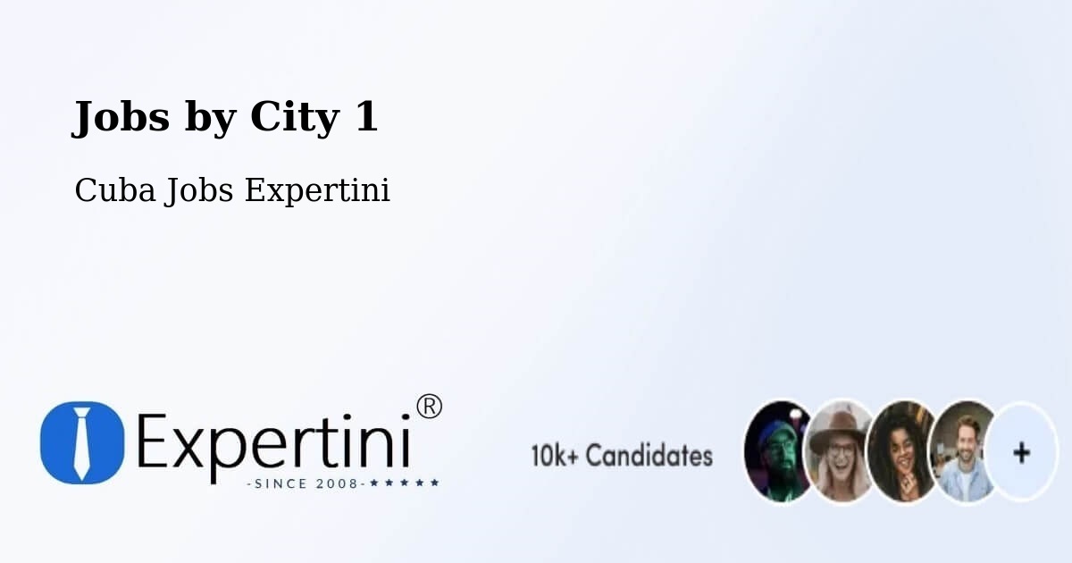 City Jobs in Cuba - Expertini