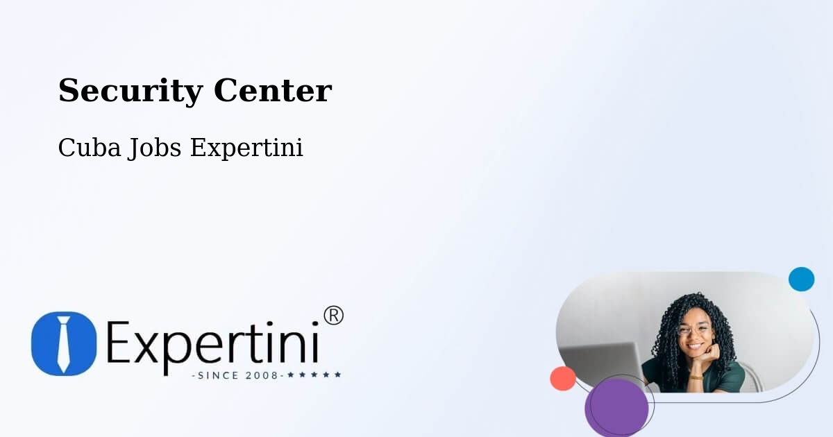 Security & Compliance – Morón - Cuba Jobs Expertini